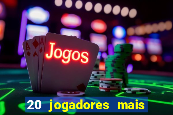 20 jogadores mais ricos do mundo